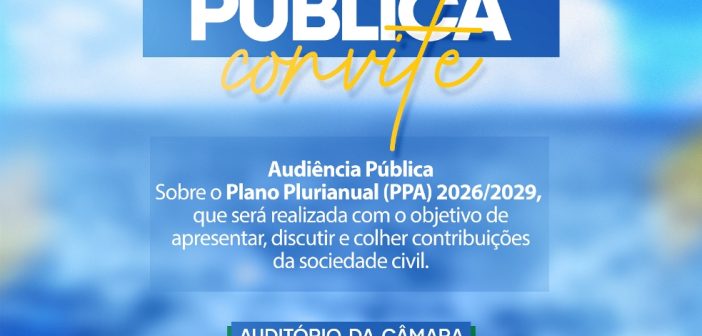 Convite Audiência Pública PPA 2026/2029